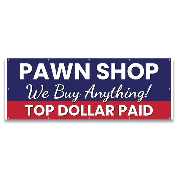 Signmission Pawn Shop We Buy Anything Banner Concession Stand Food Truck Single Sided B-120-30126 - main